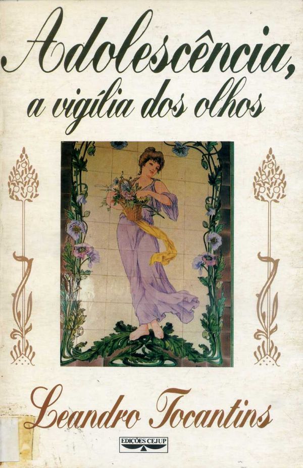 Adolescência, a vigília dos olhos